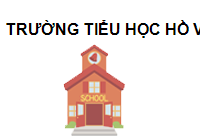 TRUNG TÂM Trường Tiểu học Hồ Văn Huê
